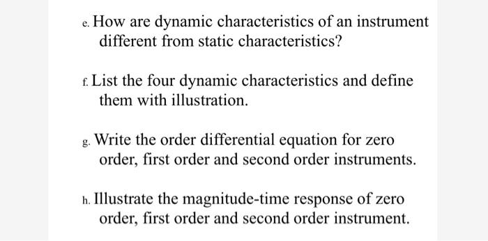 Solved e. How are dynamic characteristics of an instrument | Chegg.com