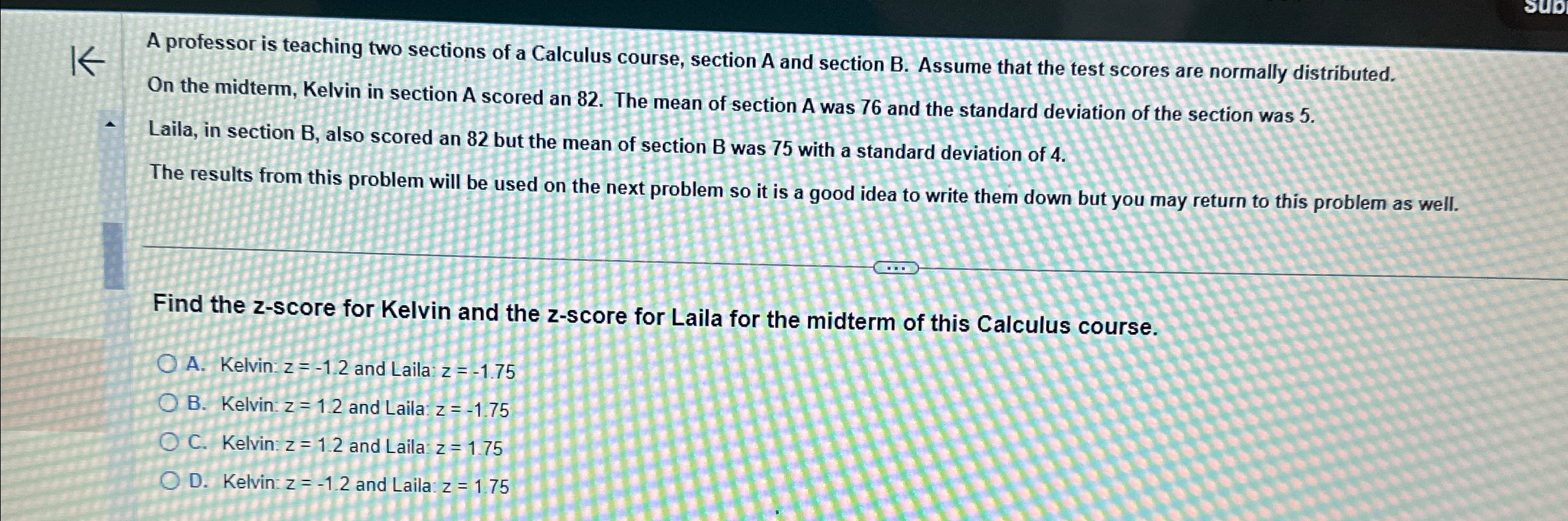 Solved A professor is teaching two sections of a Calculus | Chegg.com