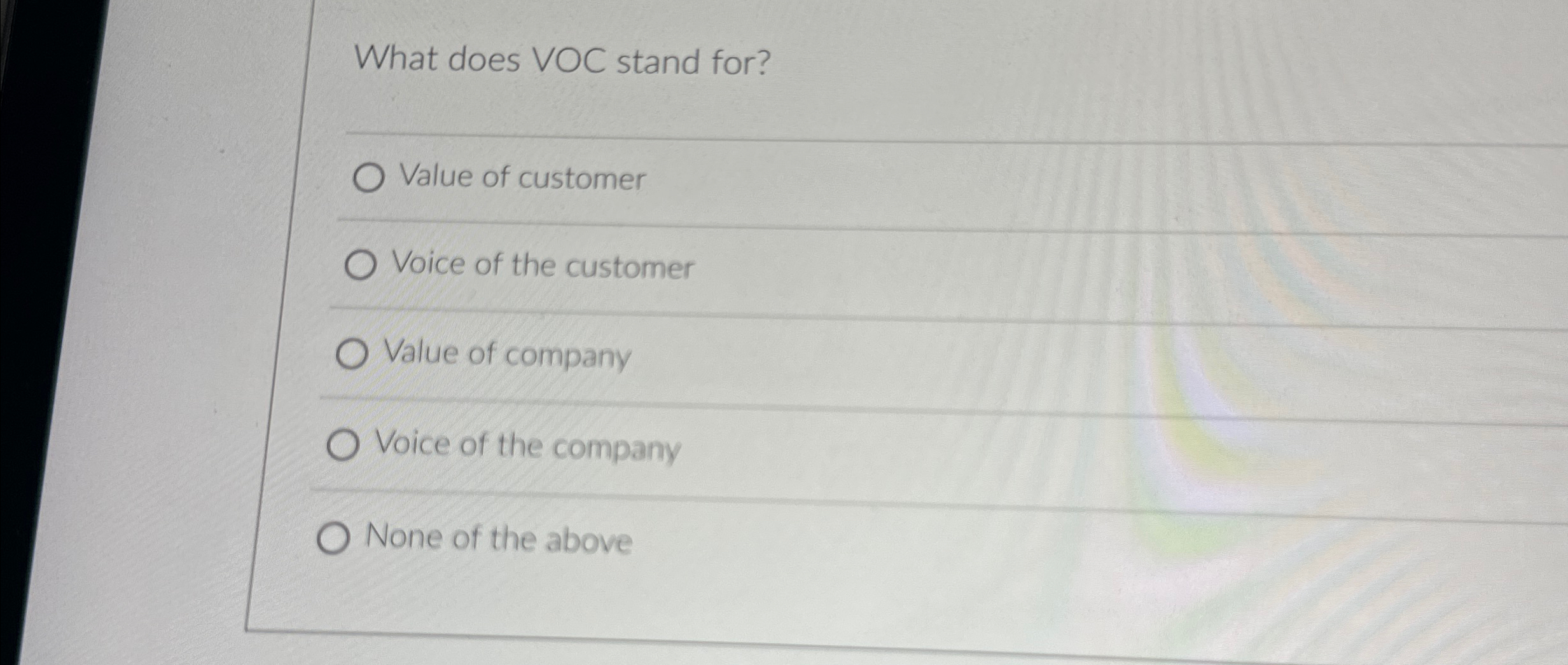 Solved What does VOC stand for?Value of customerVoice of the