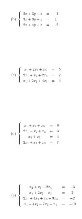 Solved Exercise Gauss Elimination Solve Each Of The Chegg Com