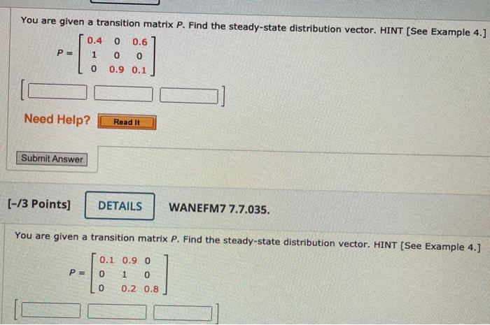 Solved You are given a transition matrix P. Find the | Chegg.com
