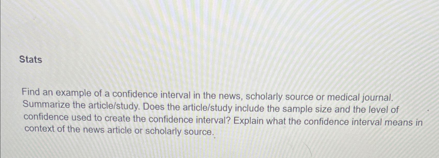 Solved Find an example of a confidence interval in the news, | Chegg.com