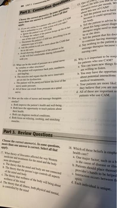 as UTC Part 2. Connection Questi 15. One of cancer. He tells you will therapist wice per month, w about this use of CAM? Tell
