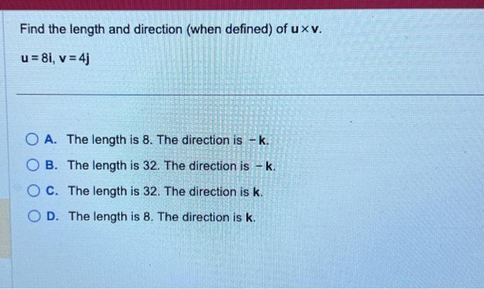 Solved Find the length and direction (when defined) of u×v. | Chegg.com