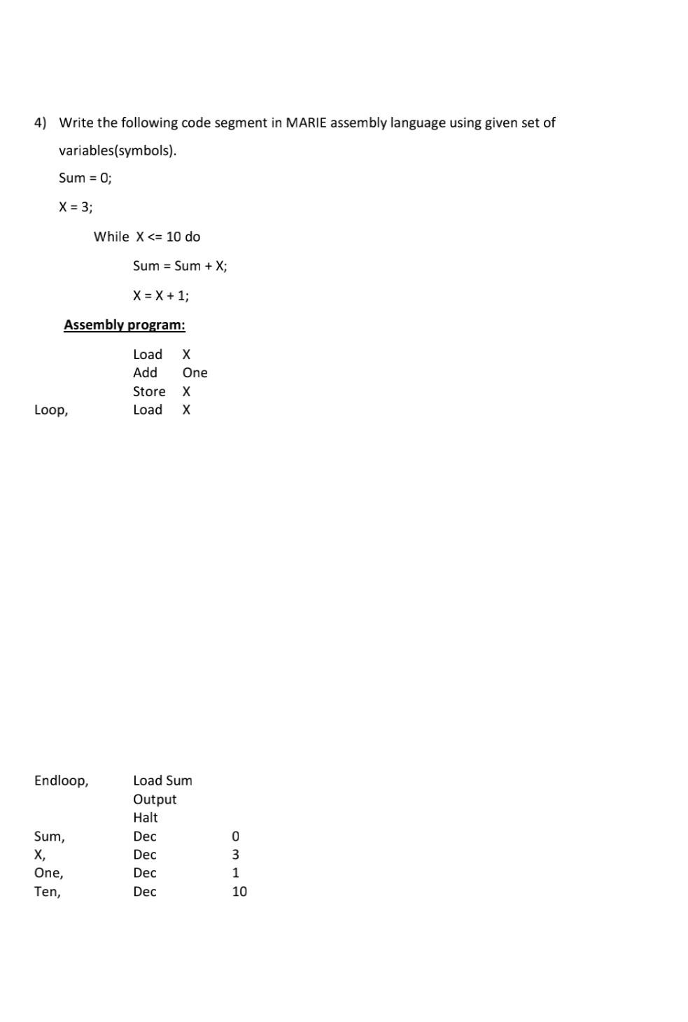 Solved 4) Write the following code segment in MARIE assembly | Chegg.com