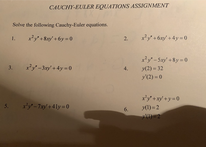 Solved CAUCHY-EULER EQUATIONS ASSIGNMENT Solve The Following | Chegg.com