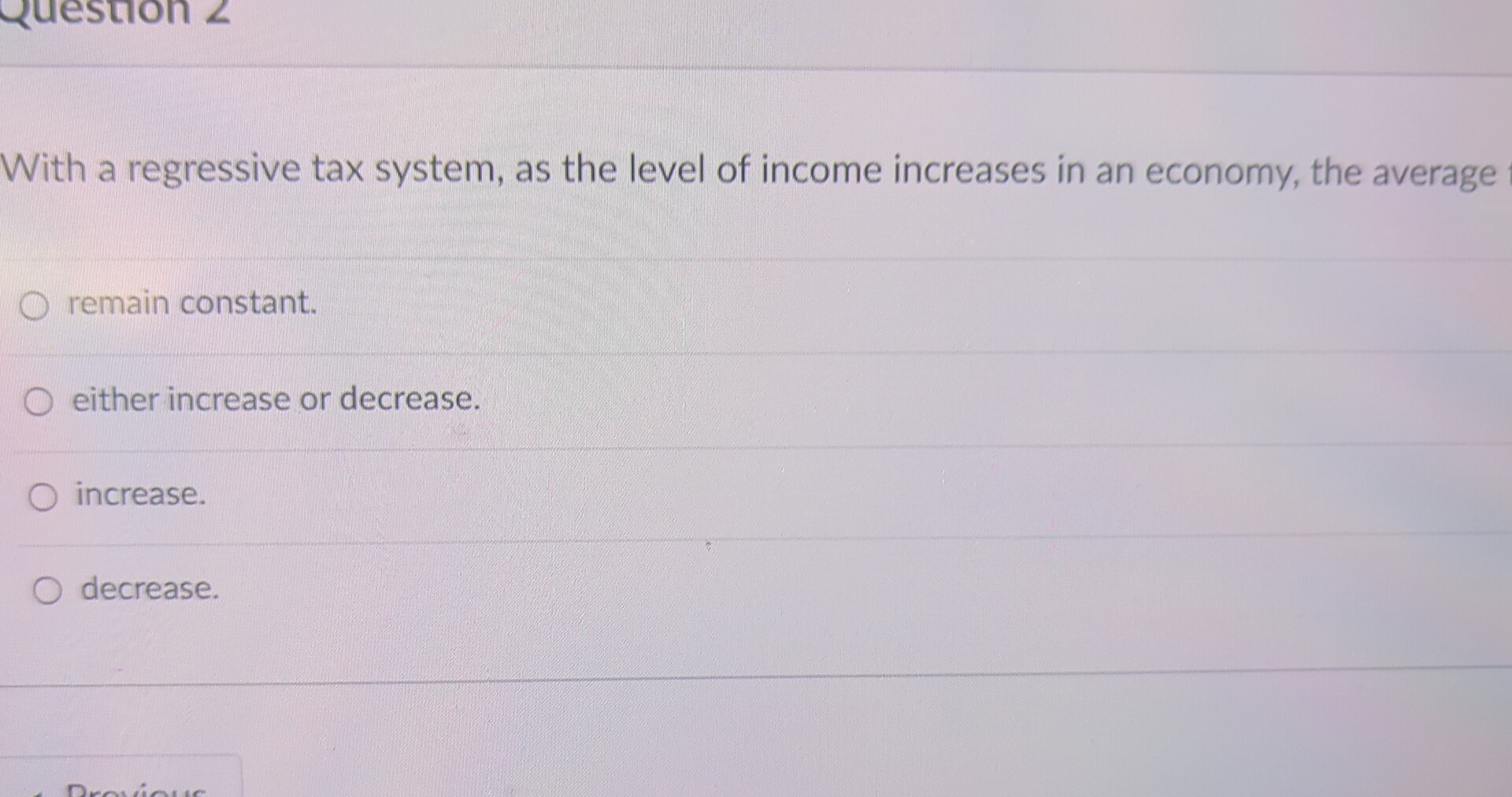 Solved With a regressive tax system, as the level of income | Chegg.com