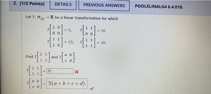 Solved Let Tm22→r Be A Linear Transformation For Which 2323