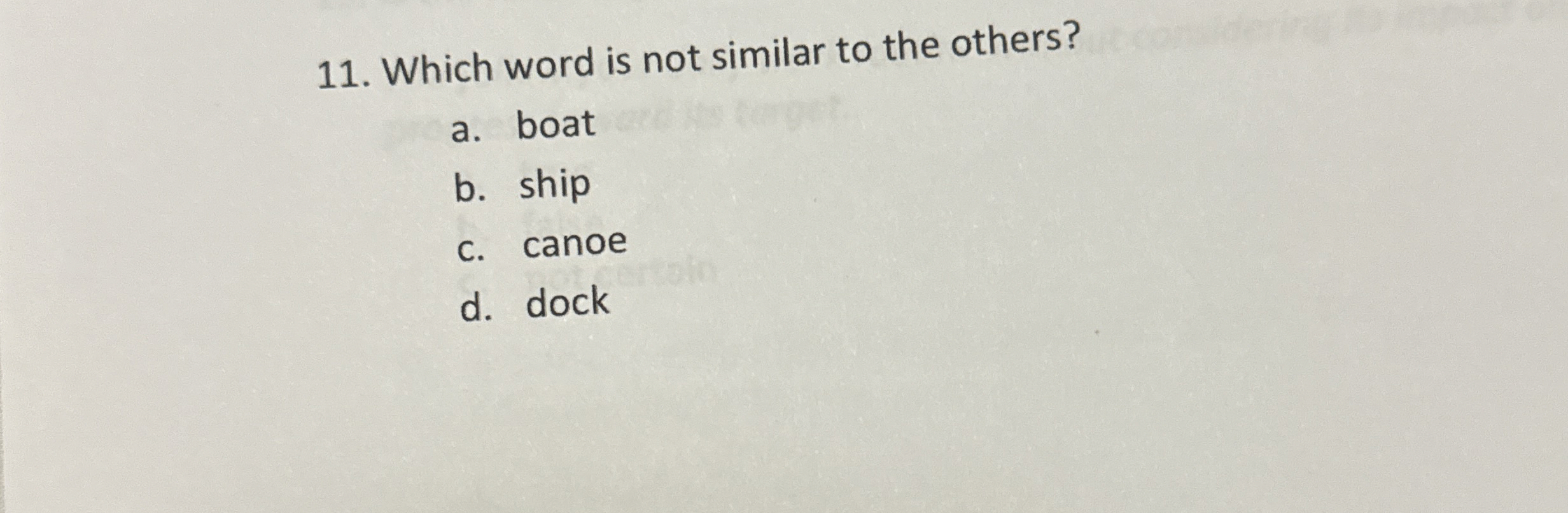 Solved Which word is not similar to the others?a. ﻿boatb. | Chegg.com