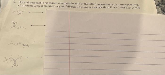 Solved 2 Draw All Reasonable Resonance Structures For Each 