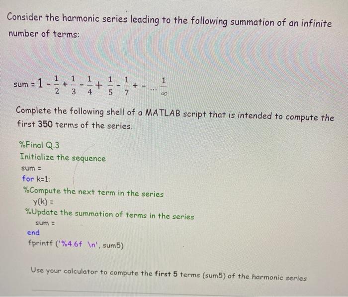 Solved Consider The Harmonic Series Leading To The Following Chegg Com