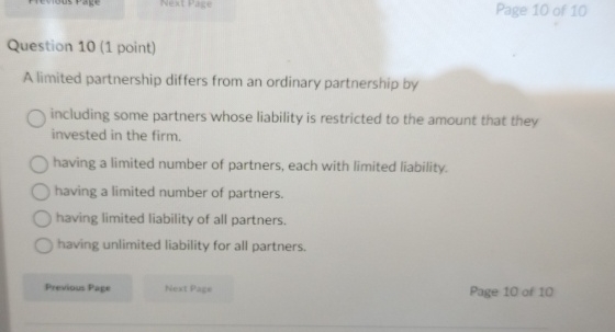 Solved Question 10 (1 ﻿point)A Limited Partnership Differs | Chegg.com