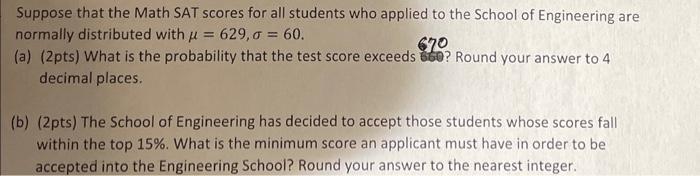 Solved Suppose That The Math SAT Scores For All Students Who | Chegg.com