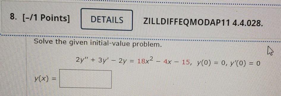 Solved 8. (-/1 Points] DETAILS ZILLDIFFEQMODAP11 4.4.028. | Chegg.com