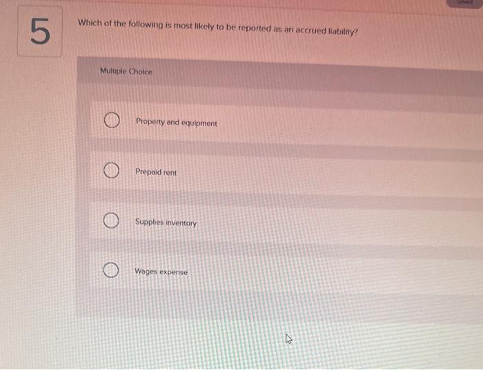 Solved Which of the following is most likely to be reported | Chegg.com