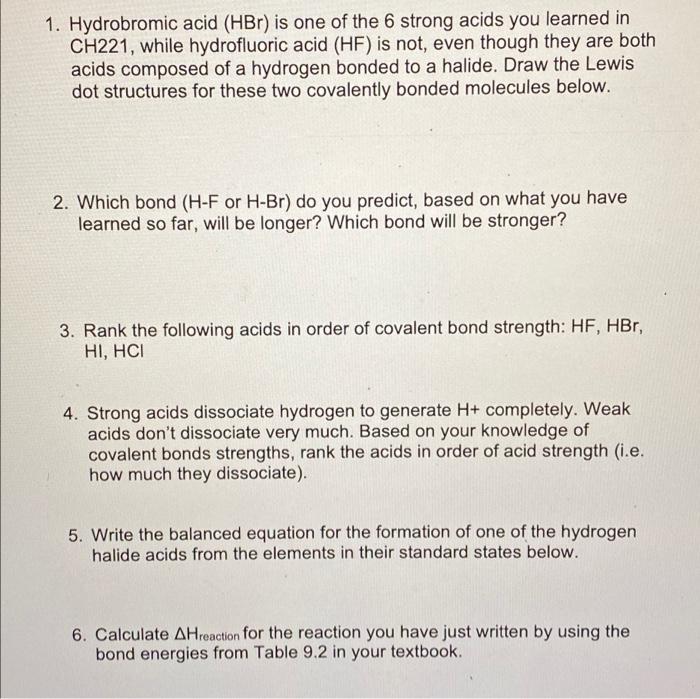 Solved 1. Hydrobromic acid (HBr) is one of the 6 strong