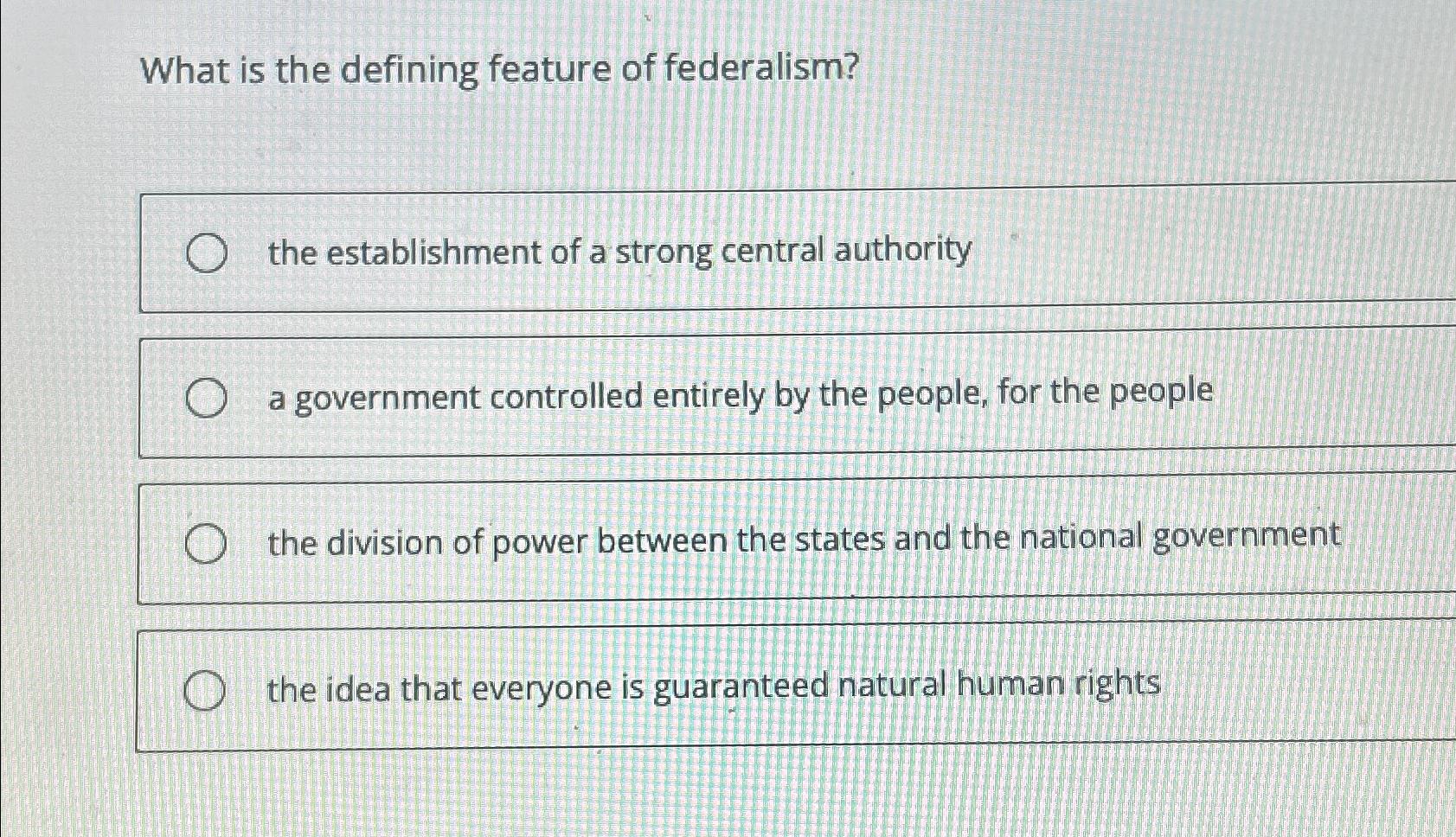 solved-what-is-the-defining-feature-of-federalism-the-chegg