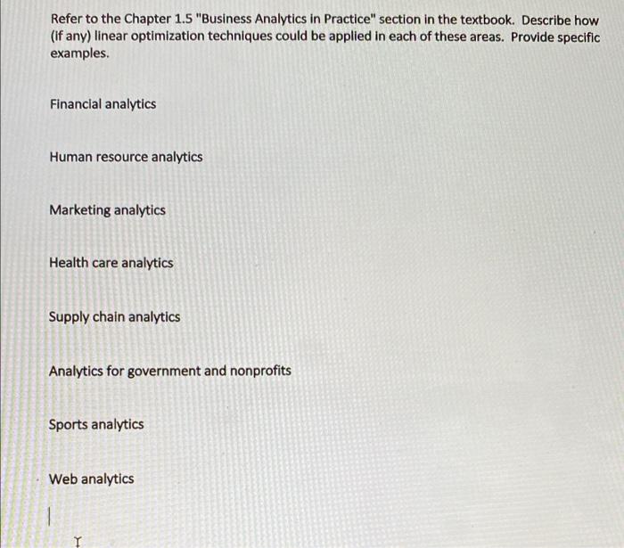 Solved Refer to the Chapter 1.5 "Business Analytics in | Chegg.com