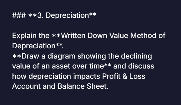 Solved ### 3. DepreciationExplain the **Written Down Value | Chegg.com