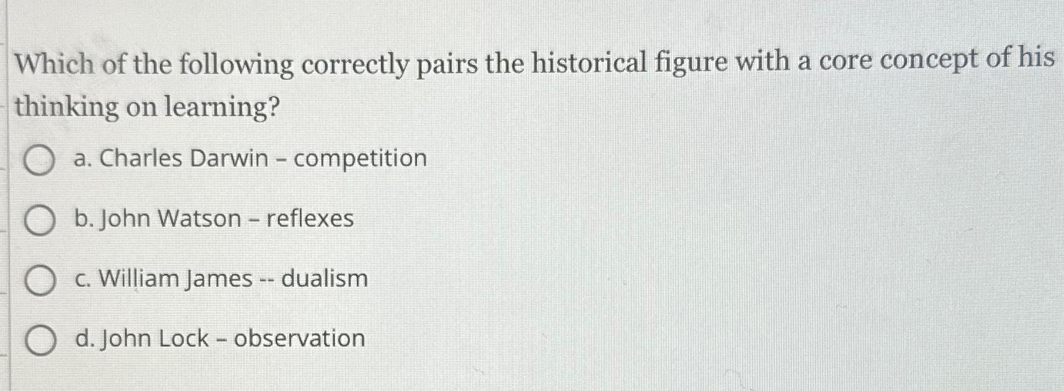 Solved Which of the following correctly pairs the historical | Chegg.com