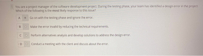 Solved You are a project manager of the software development | Chegg.com