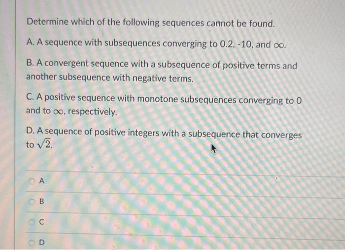 Solved Determine Which Of The Following Sequences Cannot Be | Chegg.com