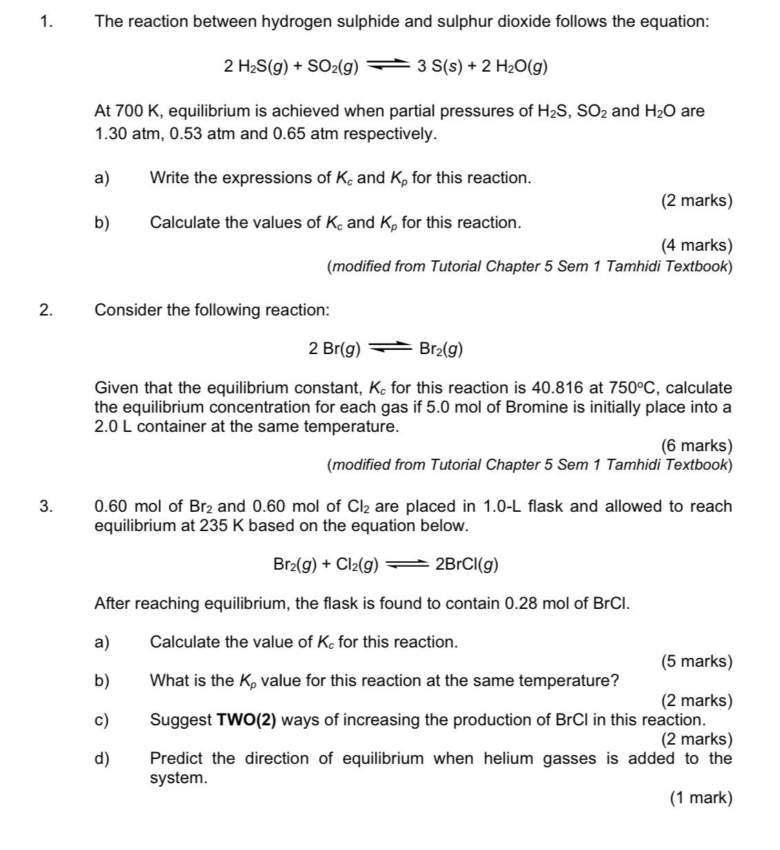 Solved 1 The Reaction Between Hydrogen Sulphide And Sulphur