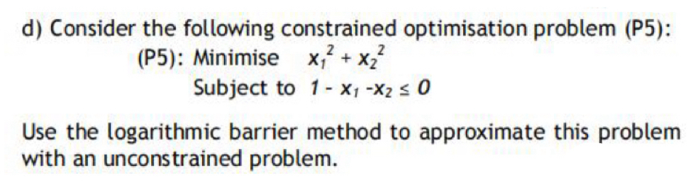 Solved d) ﻿Consider the following constrained optimisation | Chegg.com