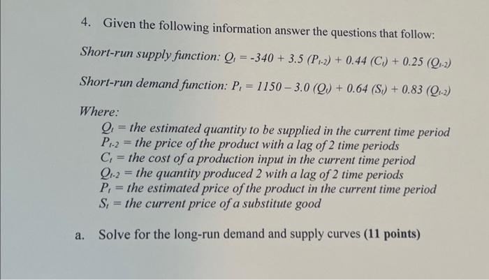 Solved 4. Given the following information answer the | Chegg.com