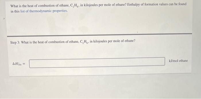 Solved What Is The Heat Of Combustion Of Ethane C2h6 In 8711