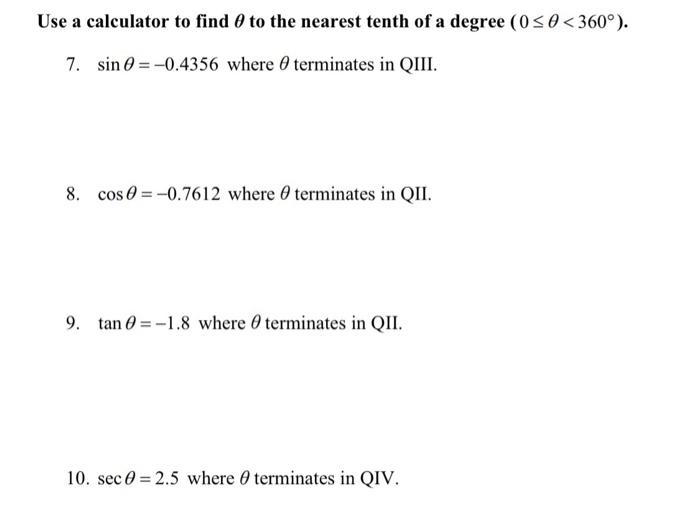 Solved Use a calculator to find 0 to the nearest tenth of a