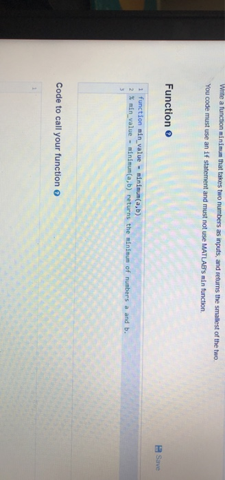 Solved Write a function minimum that takes two numbers as | Chegg.com
