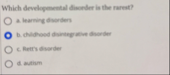 Solved Which developmental disorder is the rarest?a. | Chegg.com