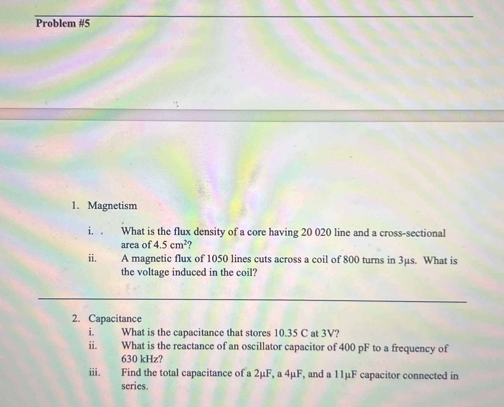 Solved Problem #5Magnetismi. . ﻿What is the flux density of | Chegg.com