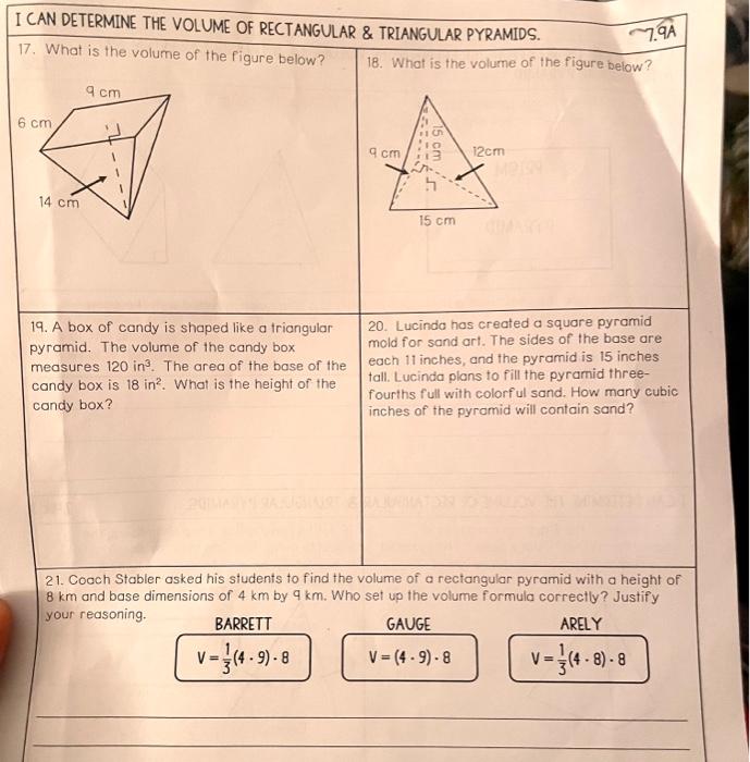 I CAN DETERMINE THE VOLUME OF RECTANGULAR \& TRIANGULAR PYRAMIDS. 17. What is the volume of the figure below?
18. What is the