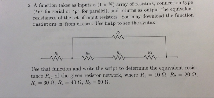 Solved 2. A function takes as inputs a (1 x N) array of | Chegg.com