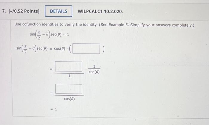 Solved Use Cofunction Identities To Verify The Identity