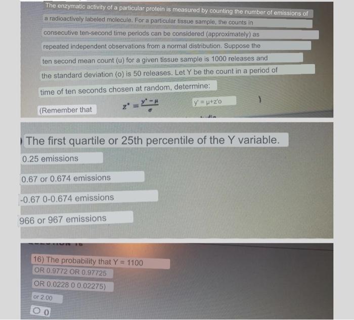 The enzymatic activity of a particular protein is measured by counting the number of emissions of a radioactively labeled mol