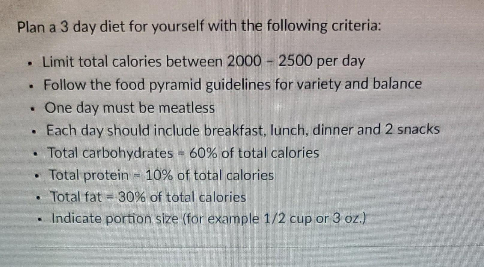 Solved Plan a 3 day diet for yourself with the following | Chegg.com