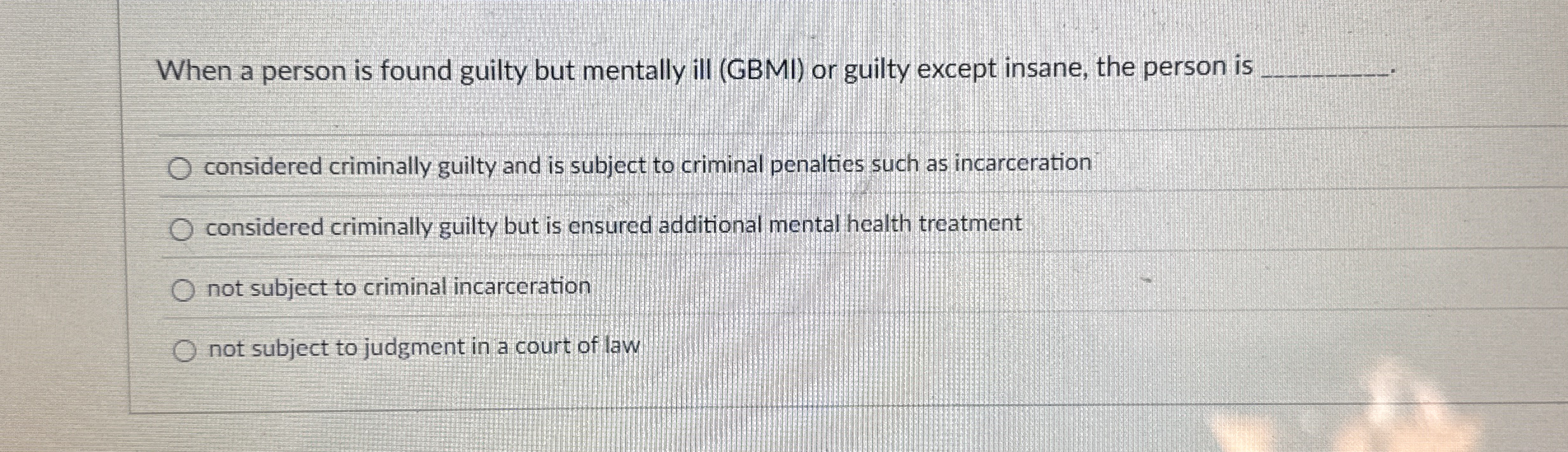 When a person is found guilty but mentally ill (GBMI) | Chegg.com