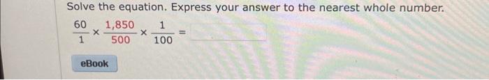 Solved Solve the equation. Express your answer to the | Chegg.com