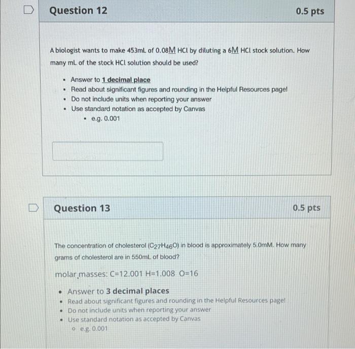Solved Question 12 0.5 pts A biologist wants to make 453mL | Chegg.com