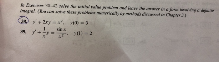 Solved In Exercises 38-42 solve the initial value problem | Chegg.com