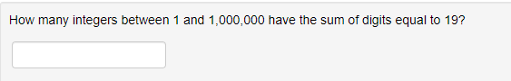 Solved How many integers between 1 and 1,000,000 have the | Chegg.com