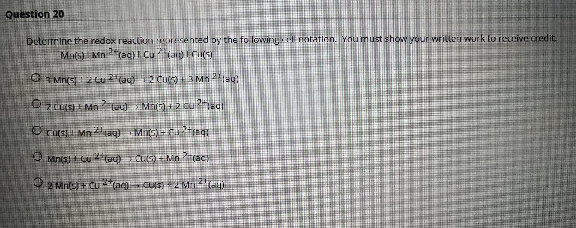 Solved Question 20 Determine The Redox Reaction Represented 5095