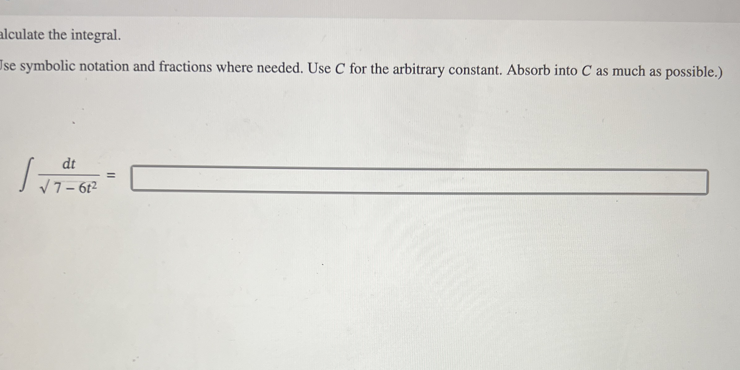 alculate the integral.Ise symbolic notation and | Chegg.com