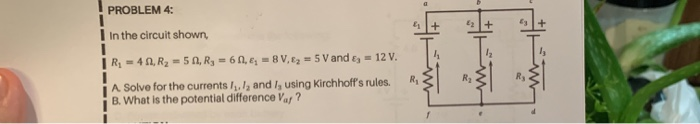 Solved 4+ 42 + 1 - PROBLEM 4: In the circuit shown, | R: - | Chegg.com