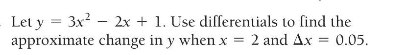 Solved let y=... Use differentials to find the APPROXIMATE | Chegg.com