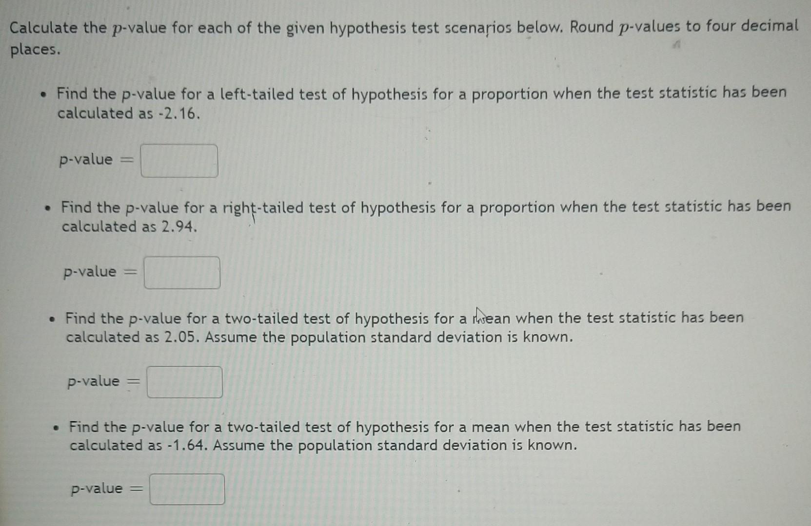 Solved Ilculate The P value For Each Of The Given Hypothesis Chegg