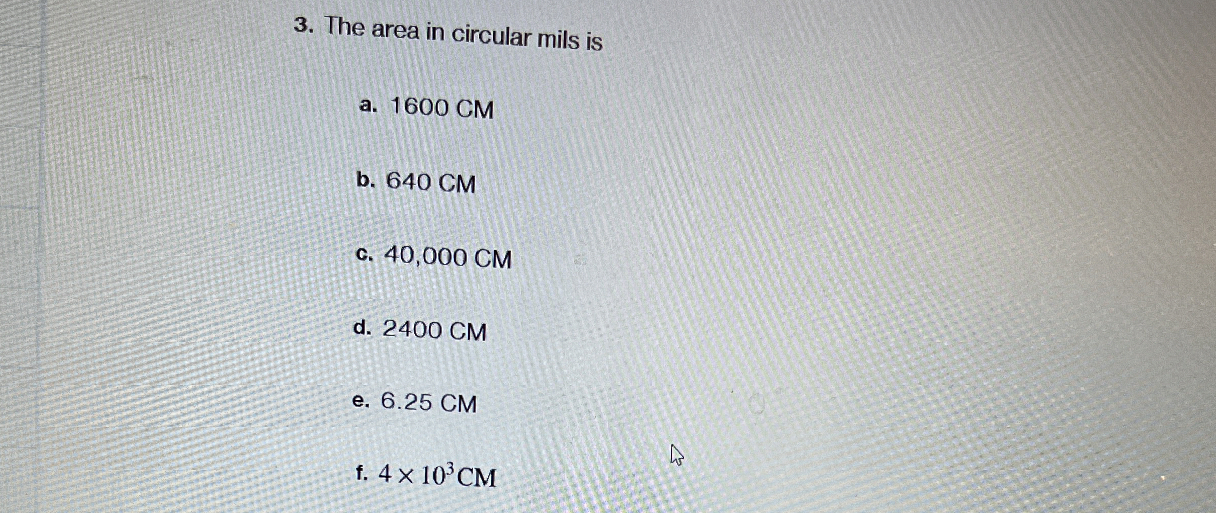 Solved The area in circular mils isa. 1600 ﻿CMb. 640
